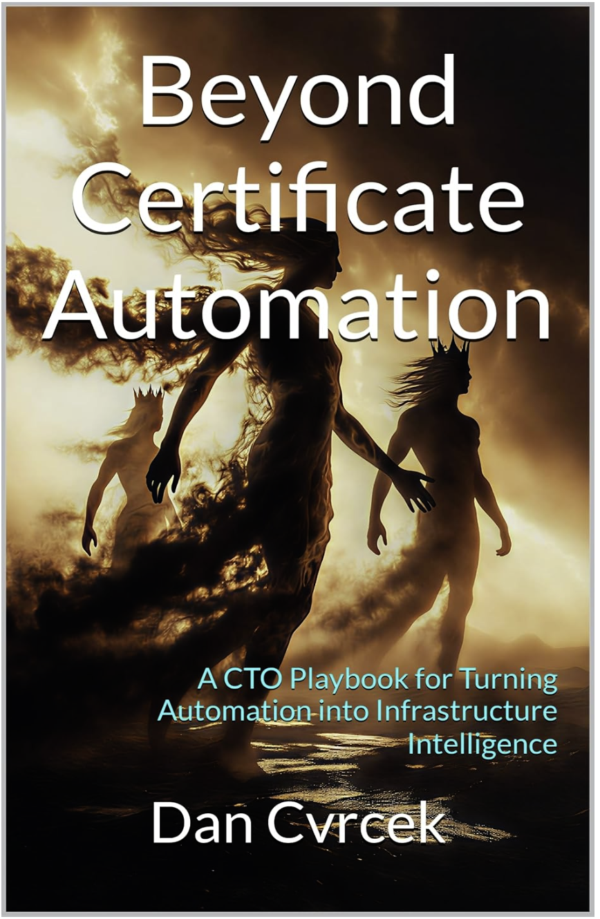 Beyond Certificate<br>Automation<br><small>Amazon Kindle and paperback</small>
